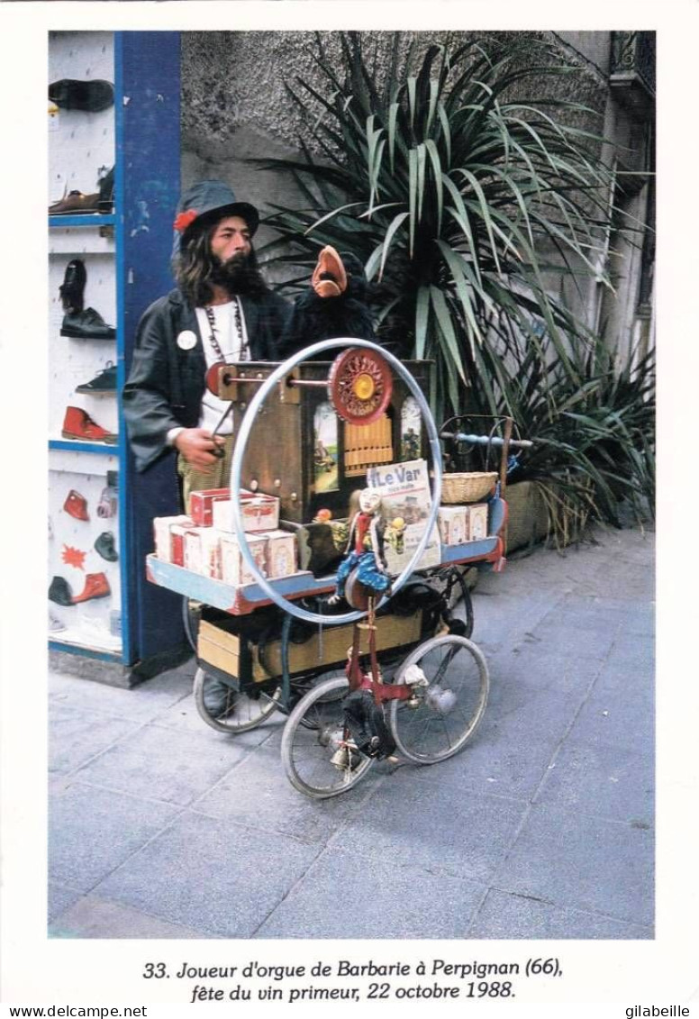 66 - Pyrénées Orientales -  PERPIGNAN - Joueur D Orgue De Barbarie - Fete Du Vin Primeur - 22 Octobre 1988 - Perpignan