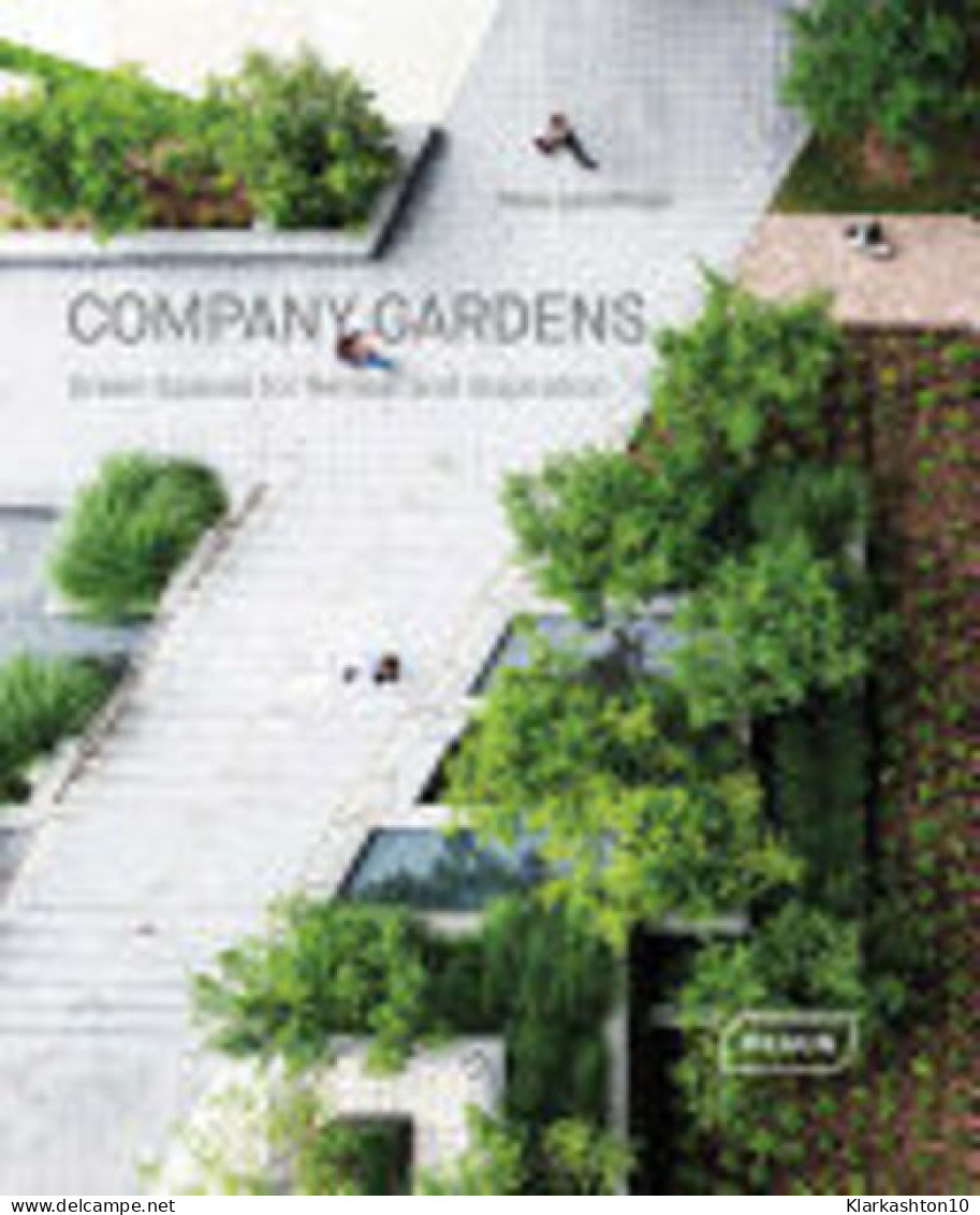 Company Gardens - Green Spaces For Retreat And Inspiration - Sonstige & Ohne Zuordnung