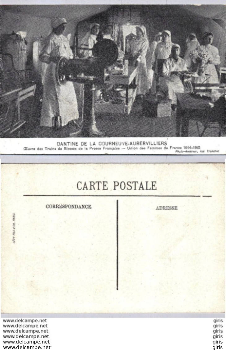 CP - Militaria > Guerre 1914-18 - Cantine De La Courneuve - Aubervilliers - Weltkrieg 1914-18