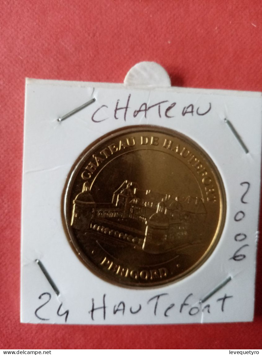 Médaille Touristique Monnaie De Paris MDP 24 Hautefort Chateau 2006 - 2006