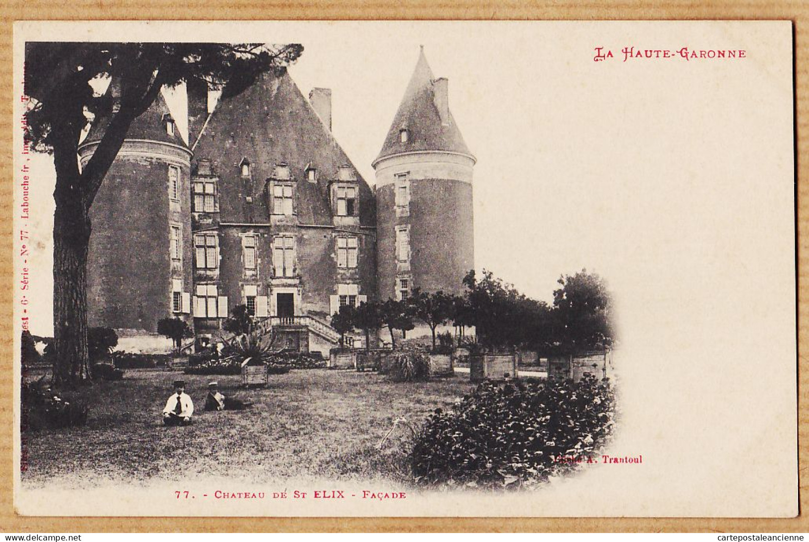 17274 / ⭐ Rare SAINT-FELIX St (31) Façade De Château 1900s- Sites Monuments Sud-Ouest LABOUCHE TRANTOUL 77 Haute-Garonne - Altri & Non Classificati