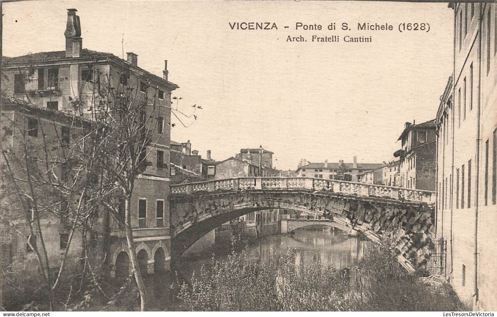 ITALIE - Vicenza - Ponte Di S Michele (1628) - Arch Fratelli Cantini - Vue Sur Le Pont - Carte Postale Ancienne - Vicenza