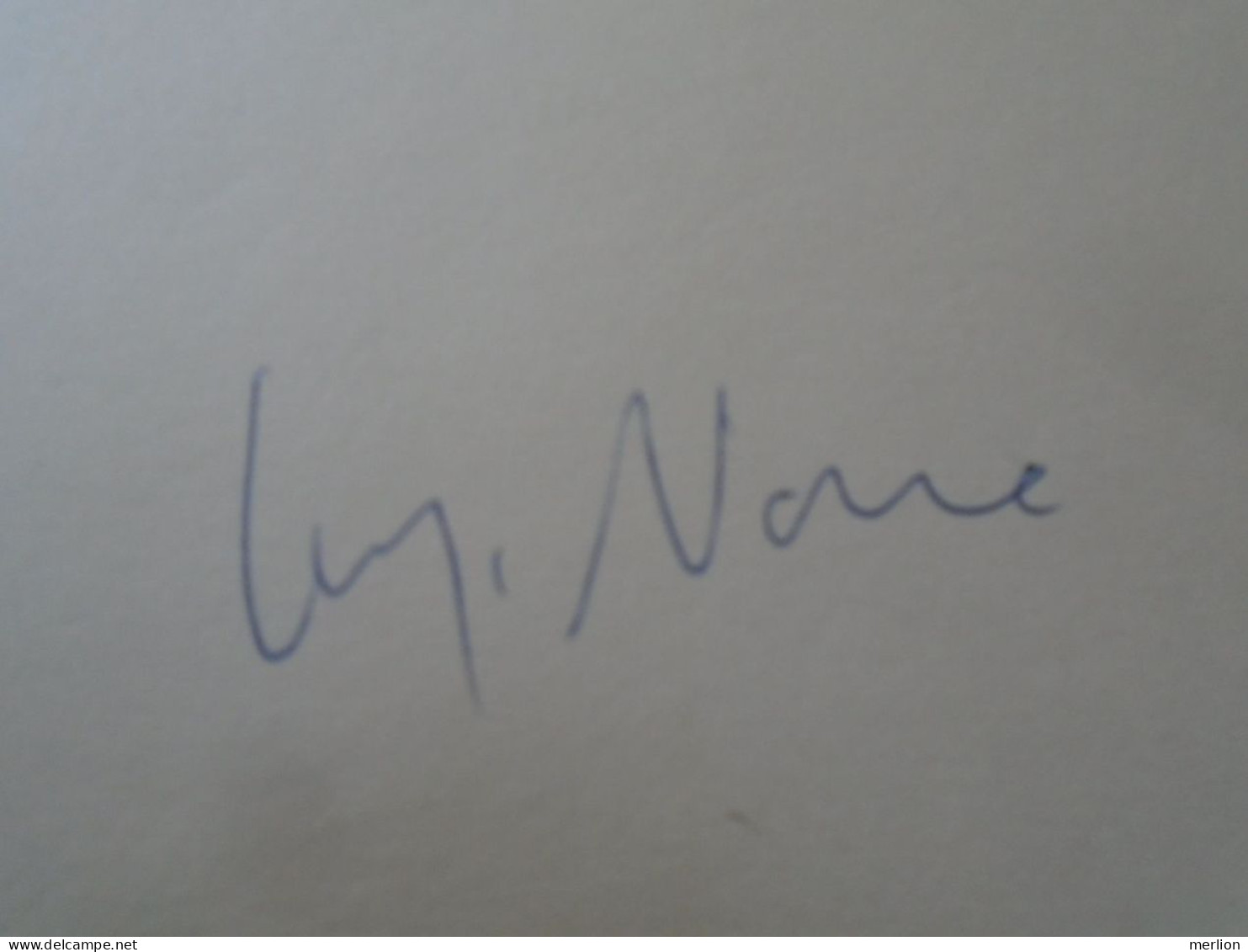 D203352  Signature -Autograph  -  Luigi NONO - Italian Composer -  1981 - Chanteurs & Musiciens