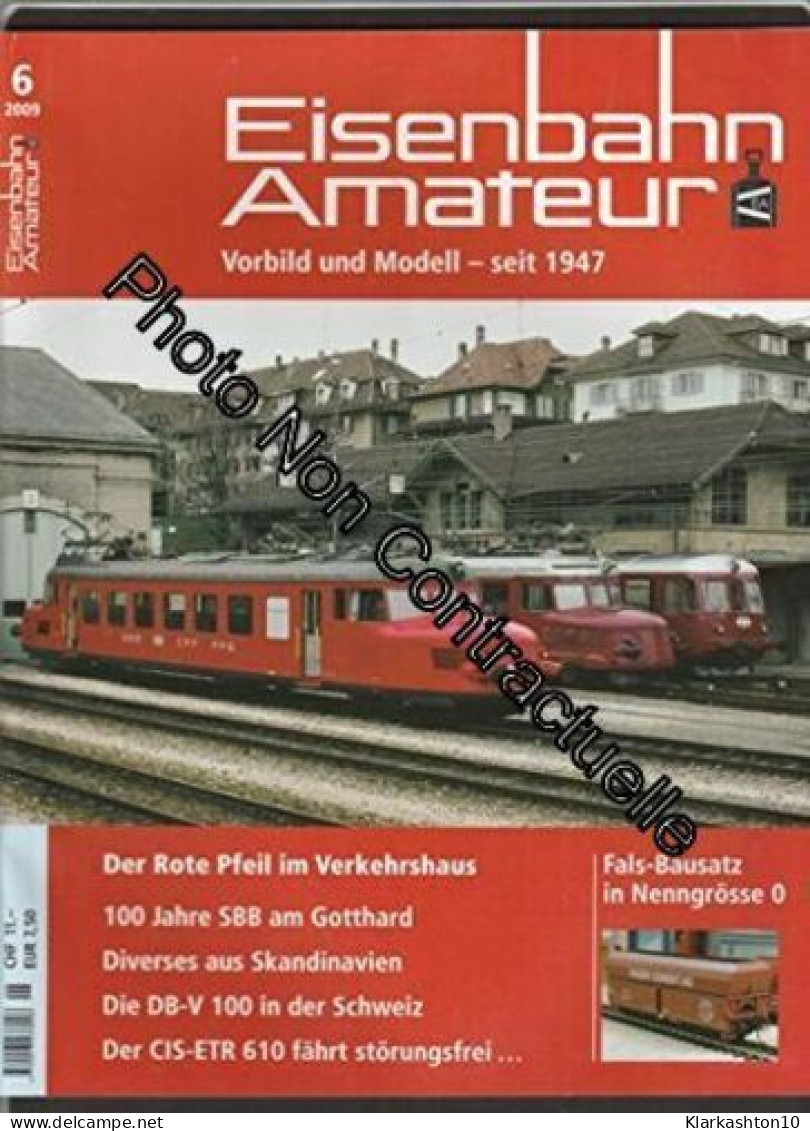 EISENBAHN AMATEUR [No 6 De 2009] Vorbild Und Modell - Seit 1947 - Autres & Non Classés