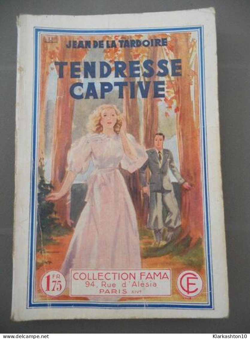 Jean De La Tardoire Tendresse Captive Collection FAMA N513 - Autres & Non Classés