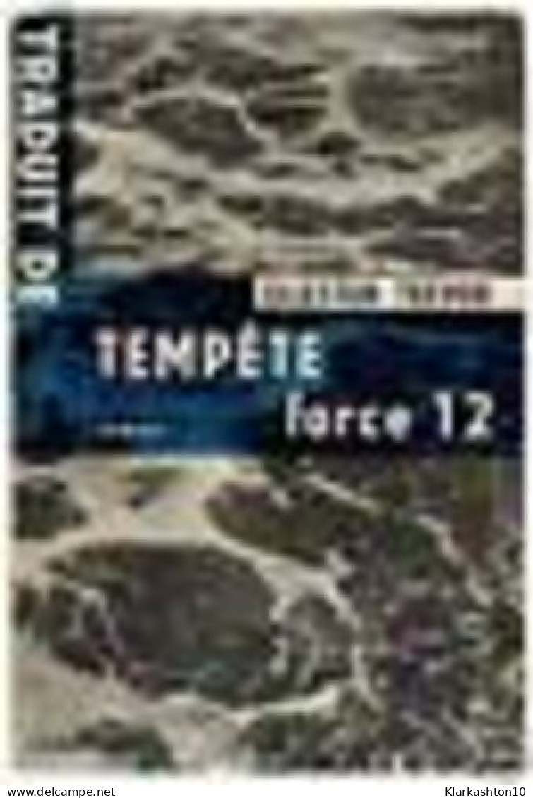 Tempête Force 12 - Autres & Non Classés