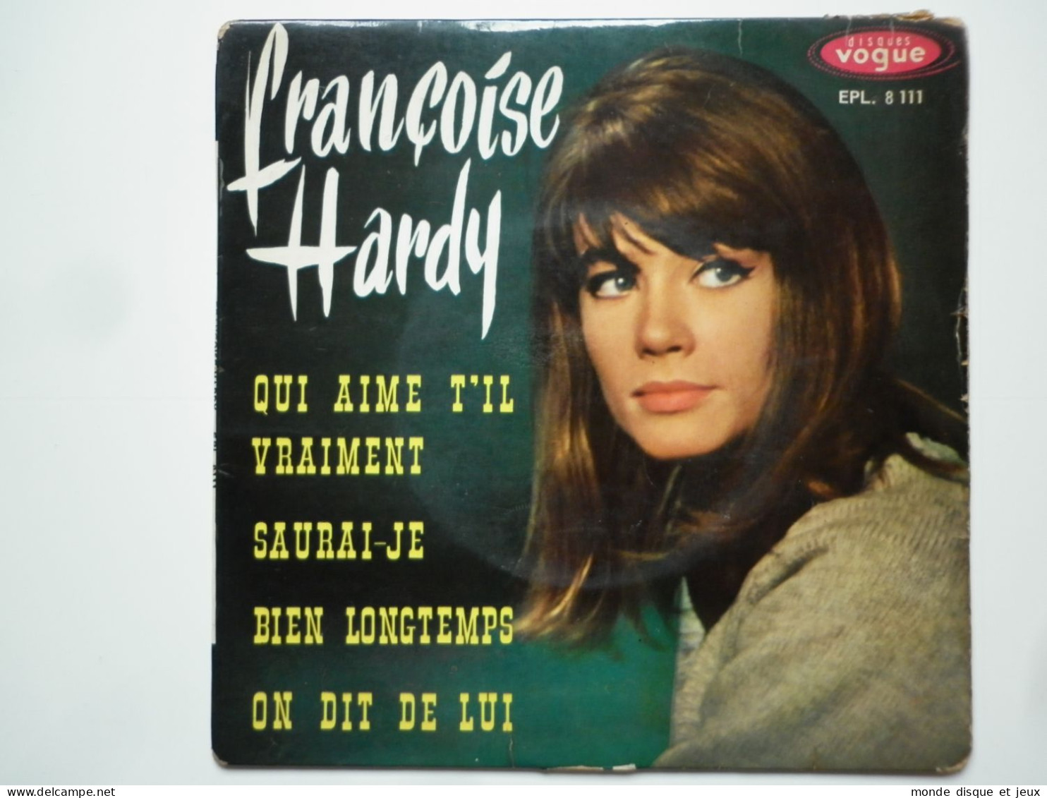 Françoise Hardy 45Tours EP Vinyle Qui Aime-T-il Vraiment / On Dit De Lui - 45 T - Maxi-Single