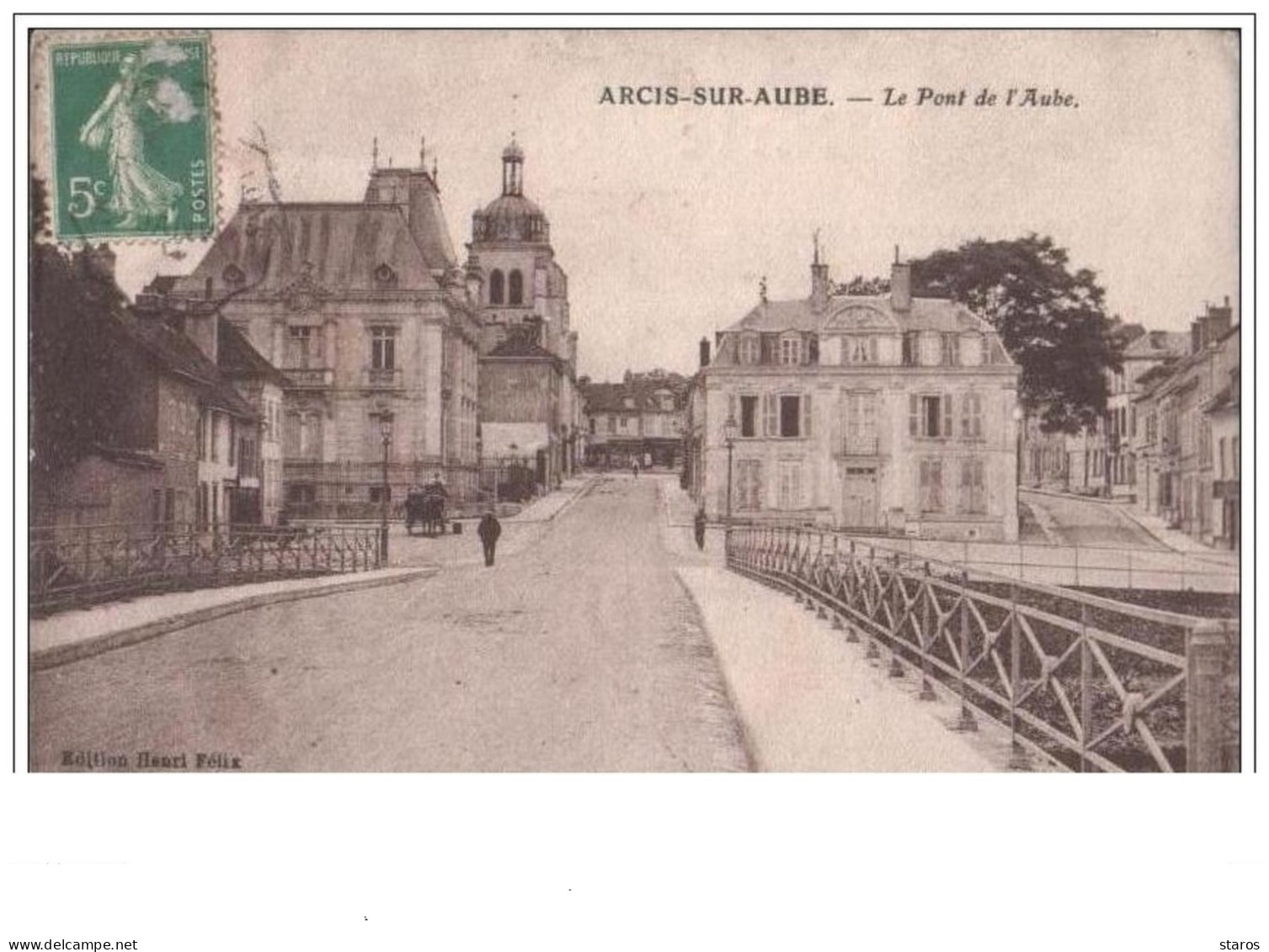 ARCIS SUR AUBE Le Pont De L'Aube (édition Henri Félix) - Arcis Sur Aube