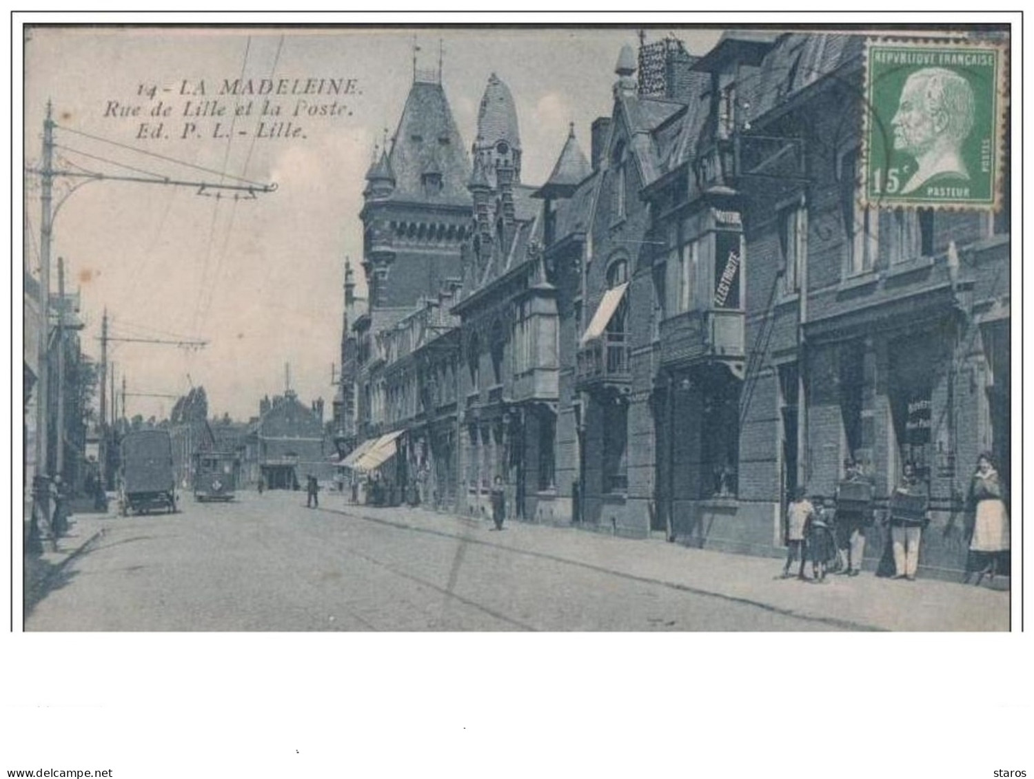 LA MADELEINE Rue De Lille Et La Poste - La Madeleine