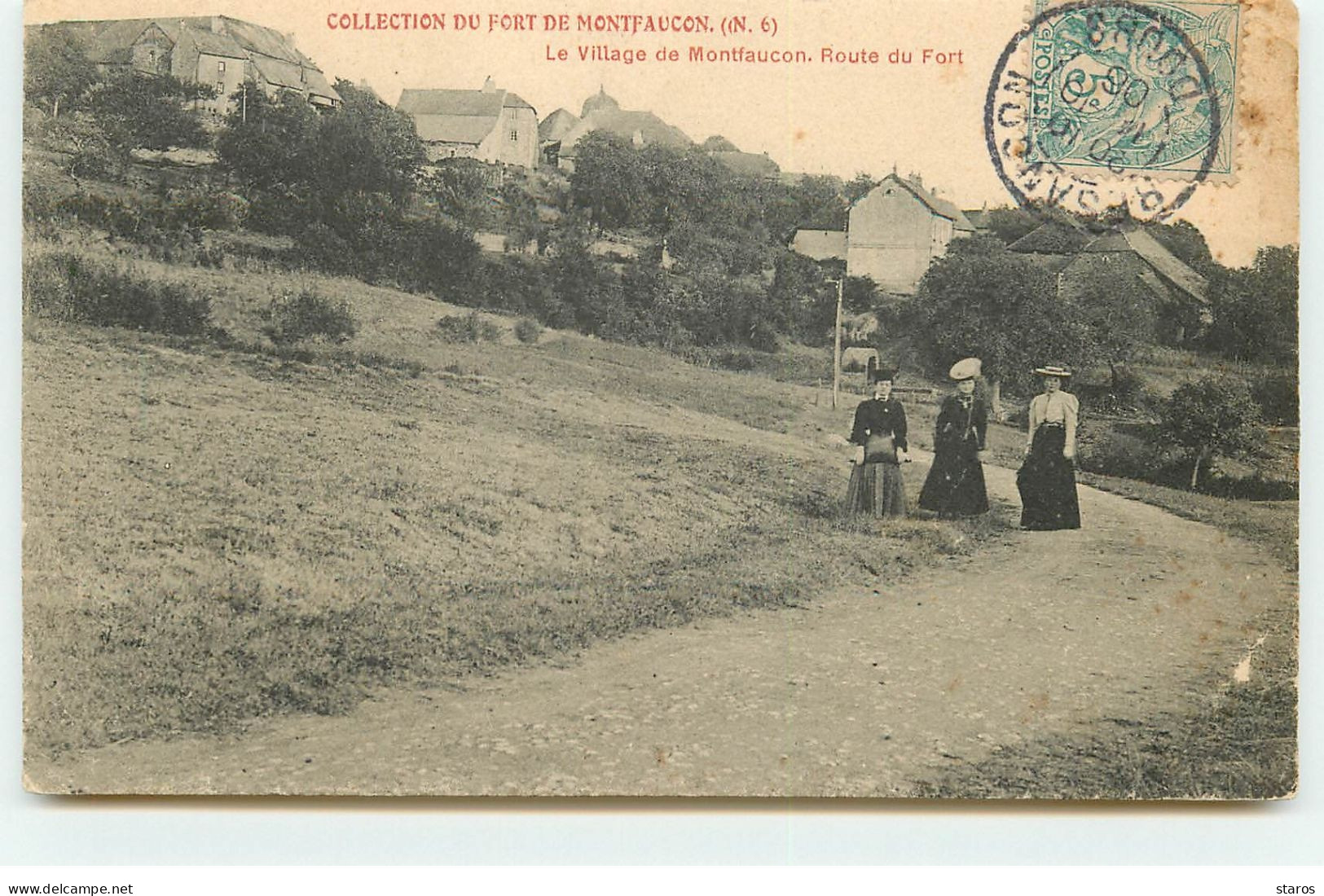 Collection Du Fort De MONTFAUCON (n°6) - Le Village De MONTFAUCON - Route Du Fort - Autres & Non Classés