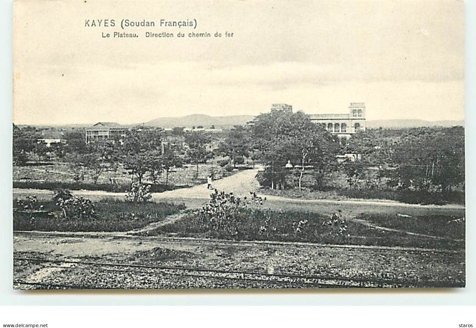 KAYES - Le Plateau - Direction Du Chemin De Fer - Soudan