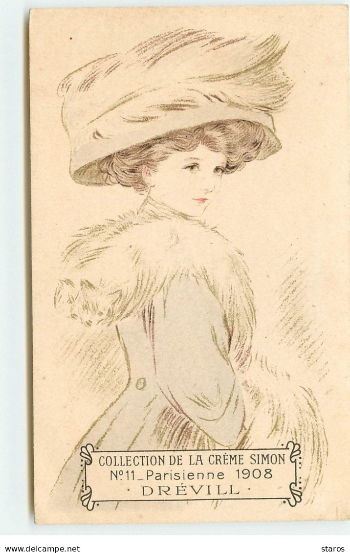 Publicité - Collection De La Crème Simon - N°11 Parisienne 1908 - Drévill - Werbepostkarten