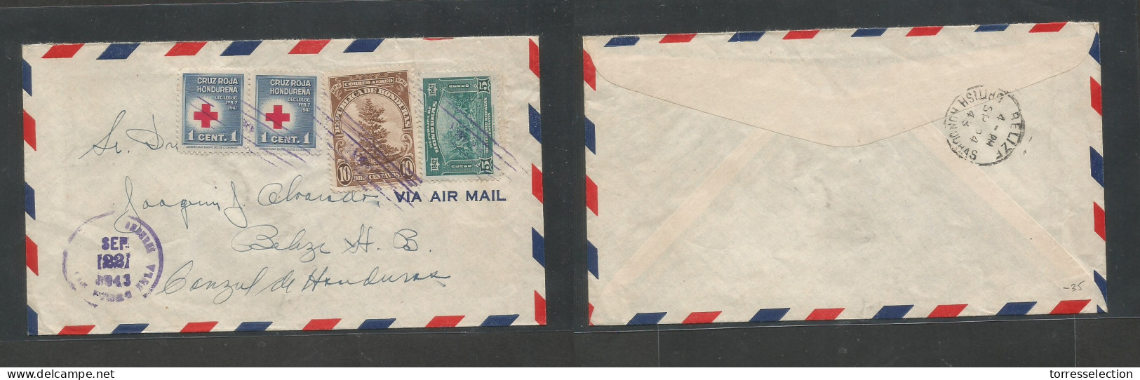 HONDURAS. 1943 (22 Sept) San Pedro Tula - Belize, British Honduras (24 Sept) Air Multifkd Envelope Incl (x2) Red Cross I - Honduras