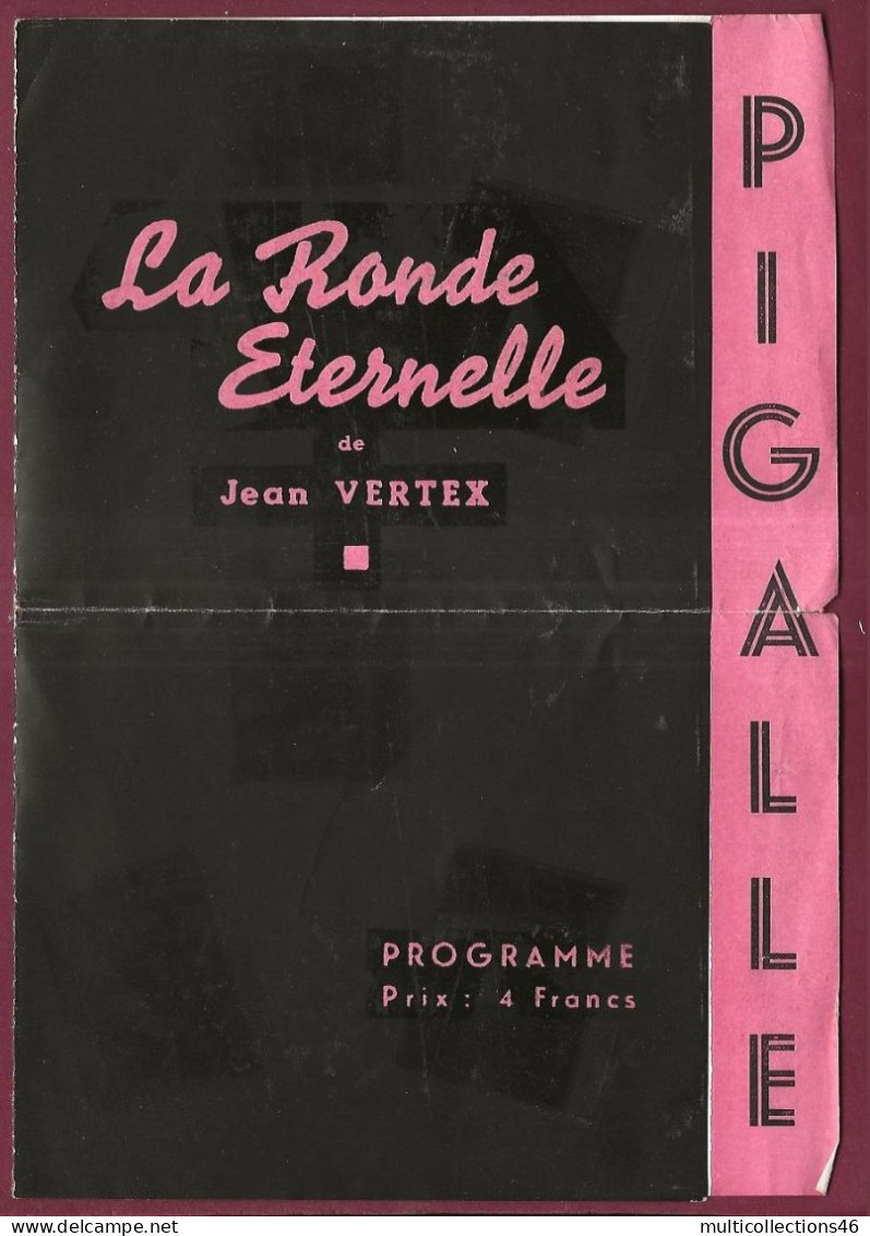 160524 - PROGRAMME THEATRE 1942 La Ronde éternelle Jean Vertex PIGALLE Avec Ticket - Programmes