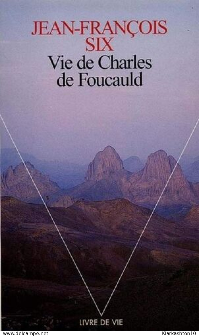 Vie De Charles De Foucauld - Andere & Zonder Classificatie