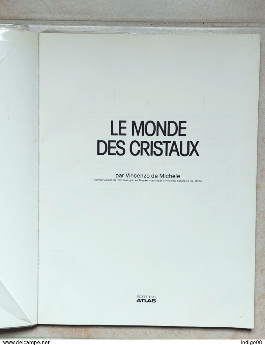 Le Monde Des Cristaux Editions Atlas 1981 - Minerals