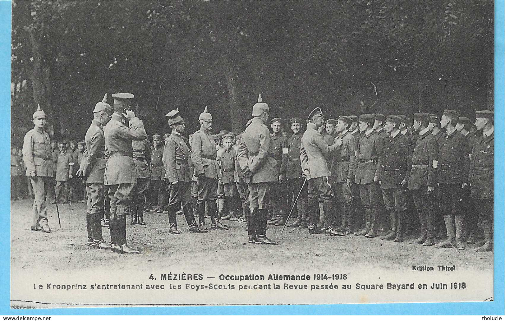 Guerre 1914-1918-Mézières(Charleville)-Le KRONPRINZ (fils Du Kaiser)-revue Des Boys-Scouts Au Square Bayard En Juin 1918 - Guerre Mondiale (Première)