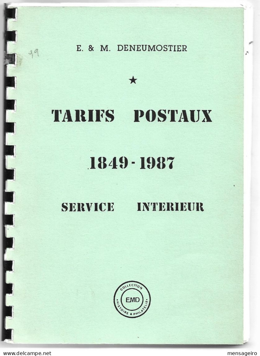(LIV)  BELGIQUE – TARIFS POSTAUX 1849-1987 SERVICE INTERIEUR - E&M DENEUMOSTIER – 1987 - Philatelie Und Postgeschichte