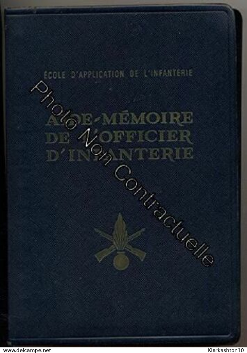 Aide-memoire De L'officier D'infanterie - Sonstige & Ohne Zuordnung