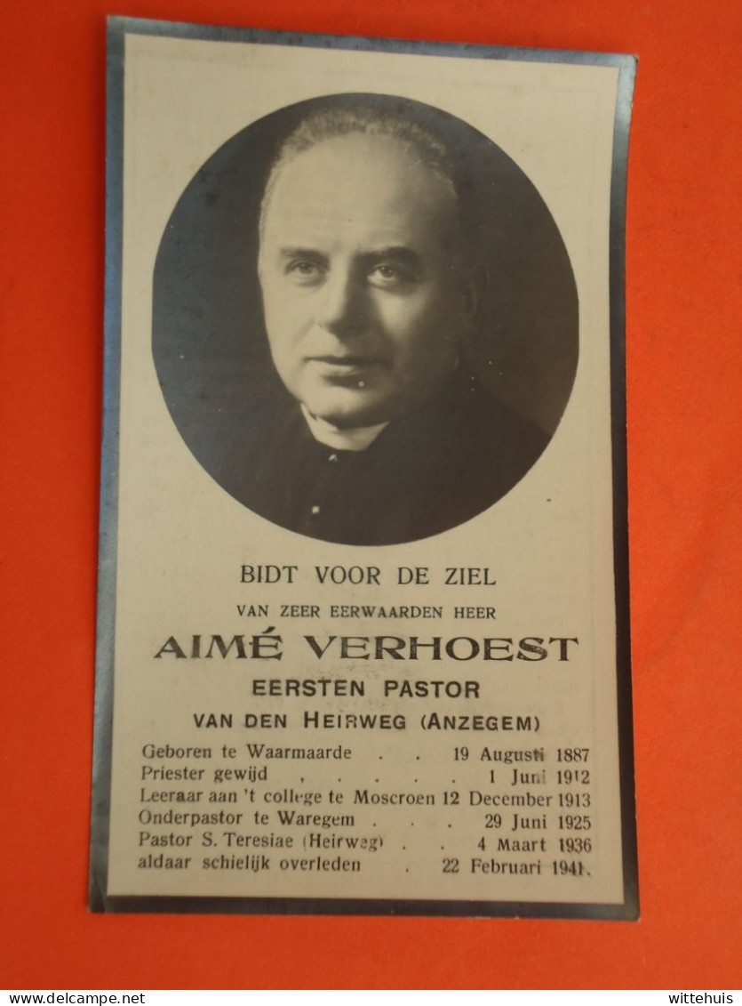 Priester - Pastoor Aimé Verhoest  Geboren Te Waarmaarde 1887  Overleden Te S. Teresiae ( Heirweg ) 1941   (2scans) - Religion & Esotérisme
