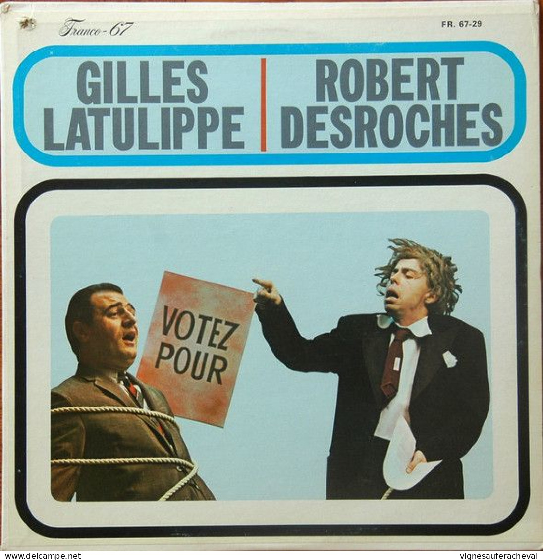 Gilles Latulippe & Robert Desroches - Votez Pour (humour) - Autres & Non Classés