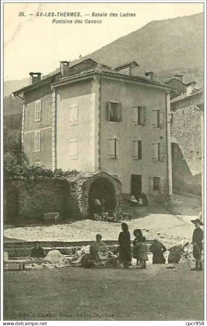 09.AX LES THERMES.BASSIN DES LADRES.FONTAINE DES CANONS - Ax Les Thermes