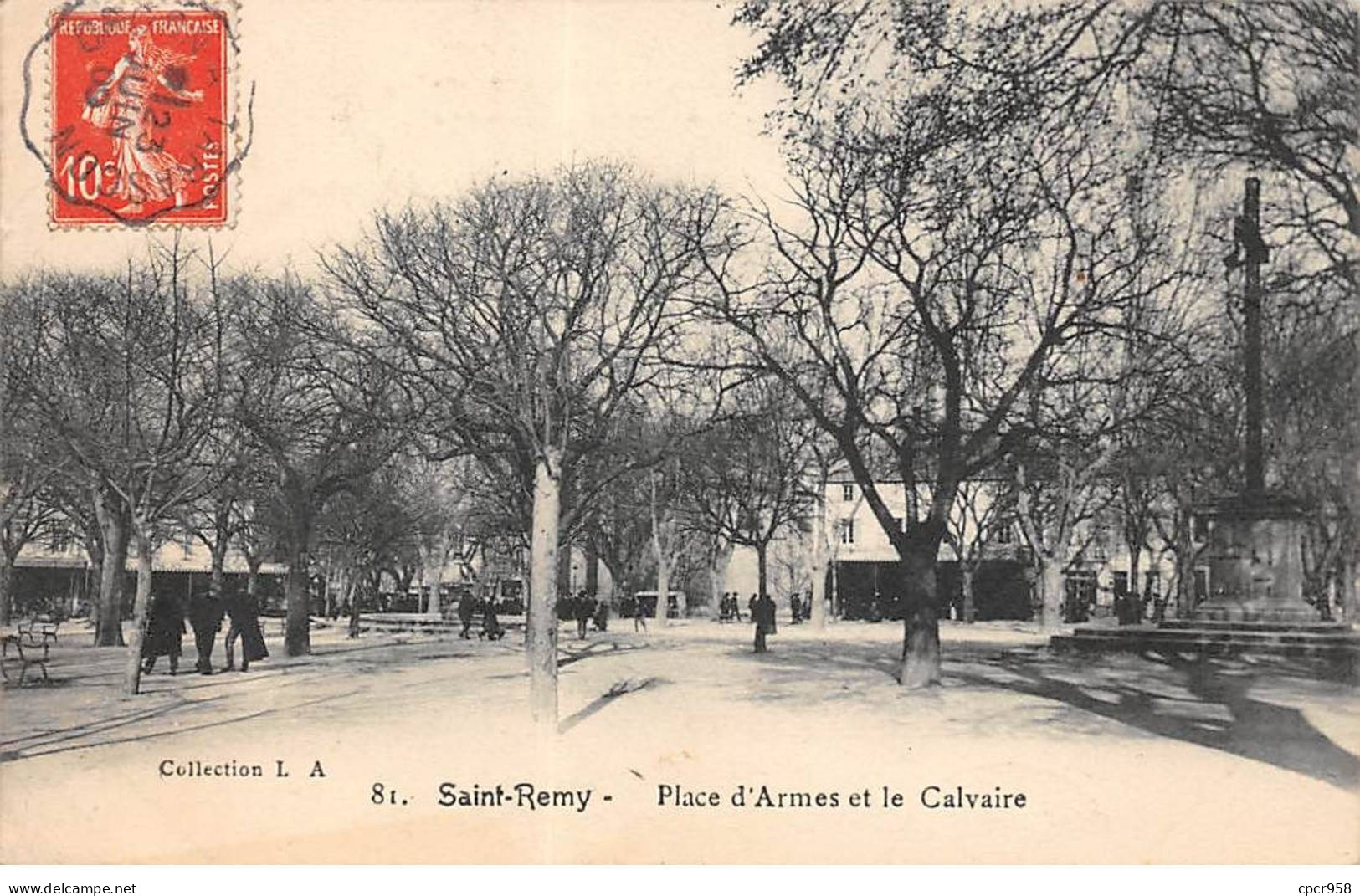 13 - SAINT REMY - SAN38733 - Place D'Armes Et Le Calvaire - Saint-Remy-de-Provence