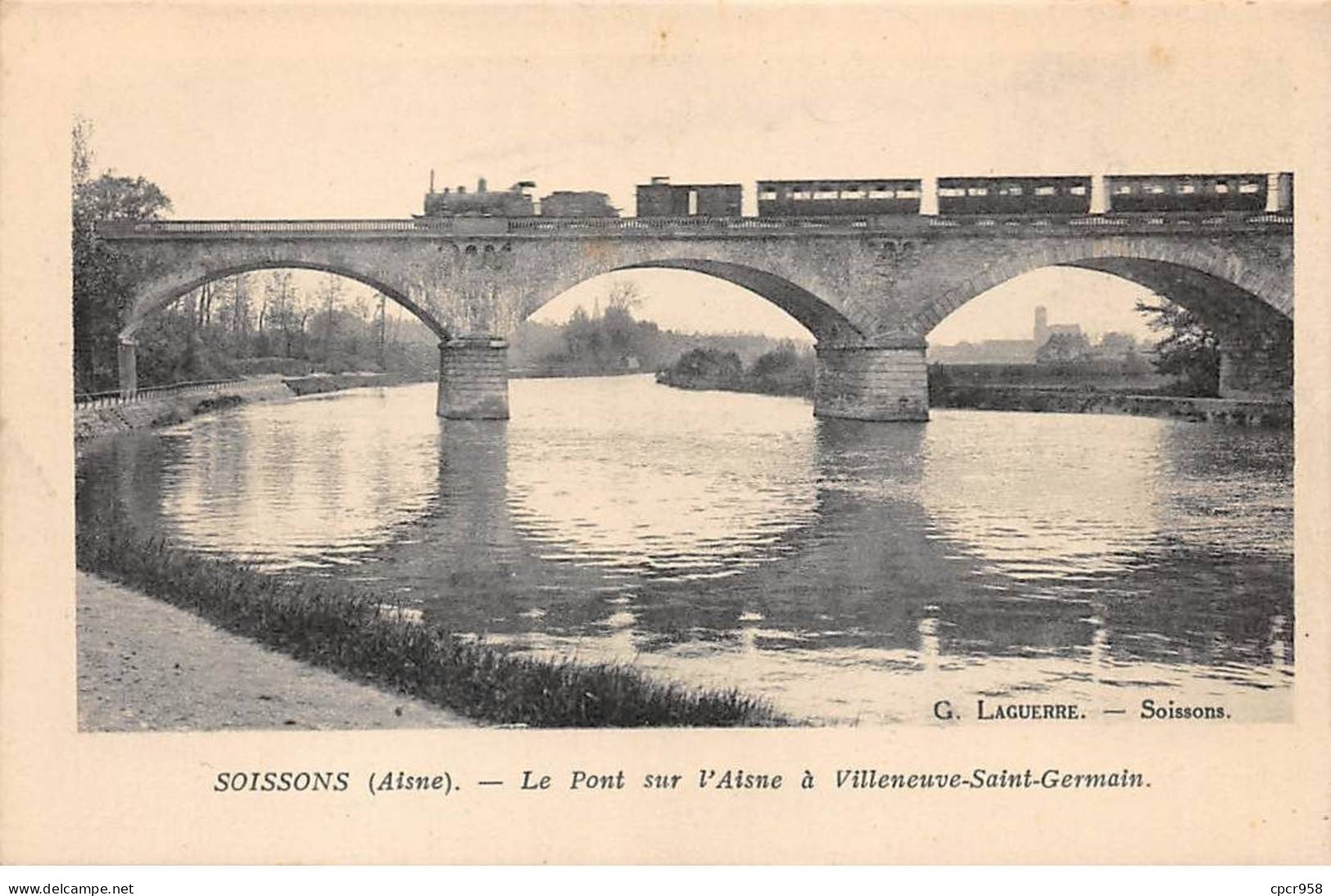 02 - SOISSONS - SAN45805 - Le Pont Sur L'Aisne à Villeneuve Saint Germain - Train - Soissons