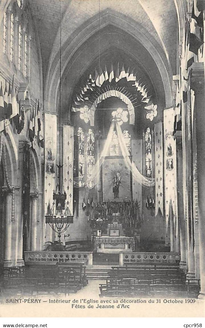 07 - ST PERAY - SAN45864 - Intérieur De L'Eglise Avec Sa Décoration Du 31 Octobre 1909 - Fêtes De Jeanne D'Arc - Saint Péray