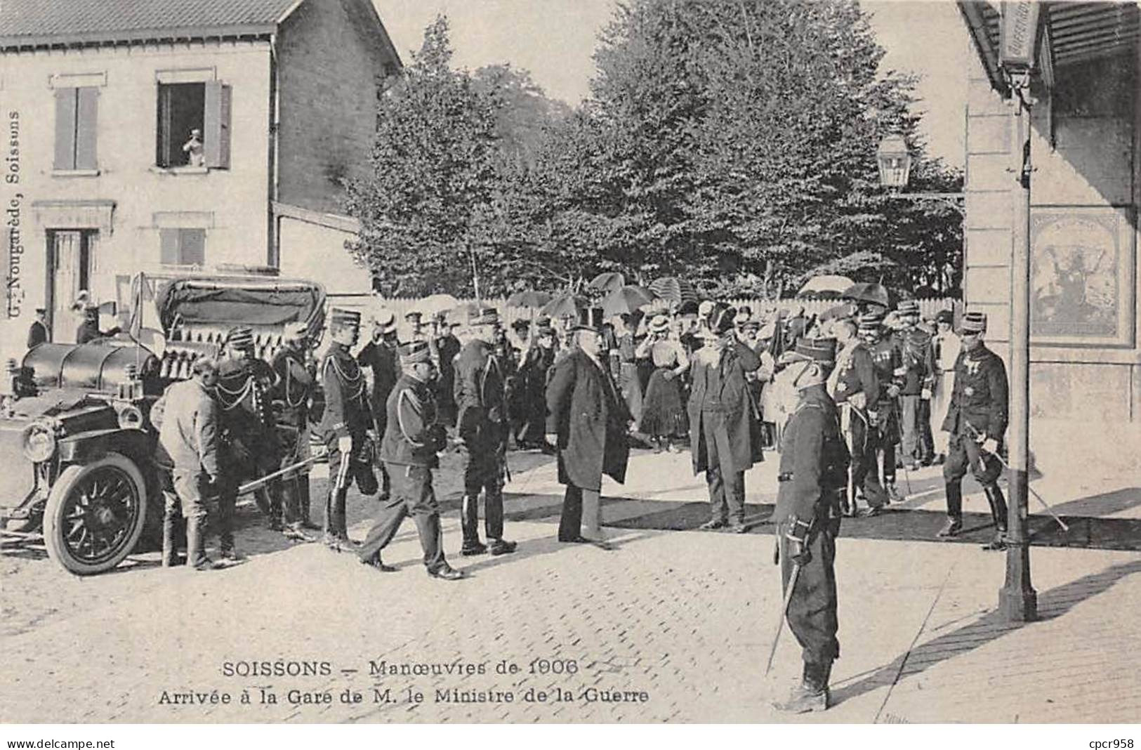 02 - SOISSONS - SAN50155 - ManOeuvres De 1906 - Arrivée à La Gare De M. Le Ministre De La Guerre - Soissons