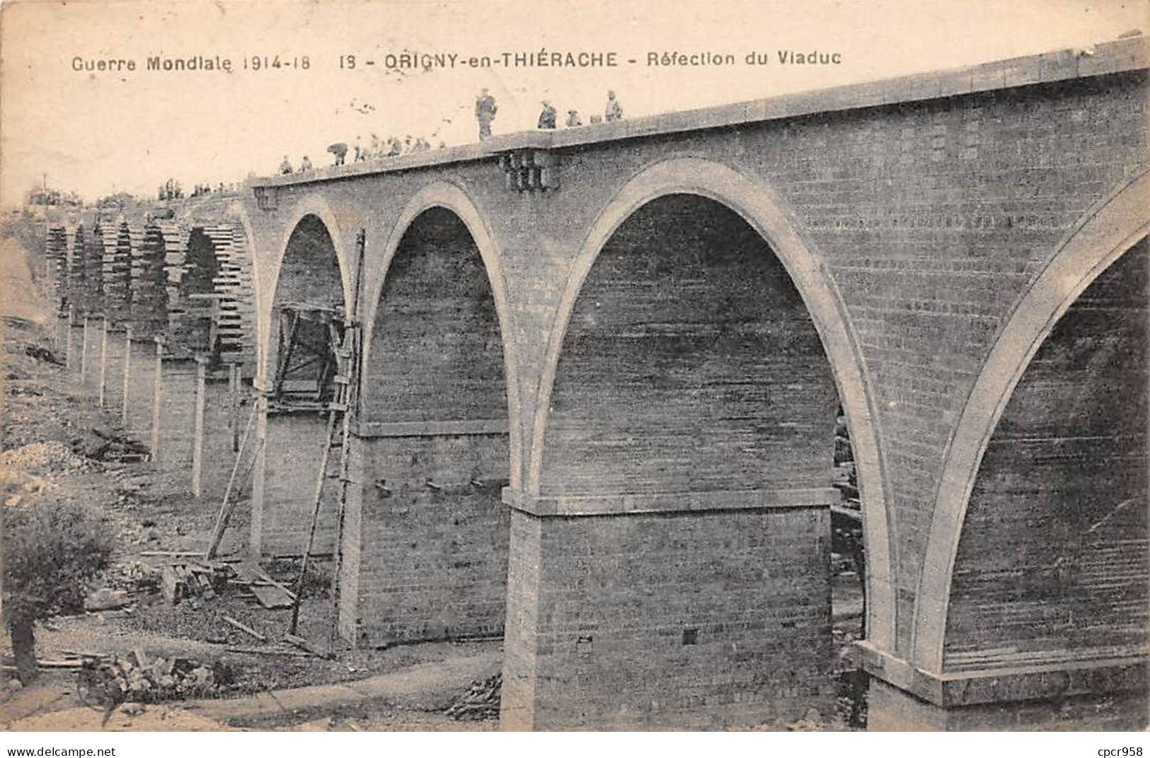 02 - ORIGNY EN THERACHE - SAN63887 - Réfection Du Viaduc - Guerre Mondiale 1914-18 - Sonstige & Ohne Zuordnung