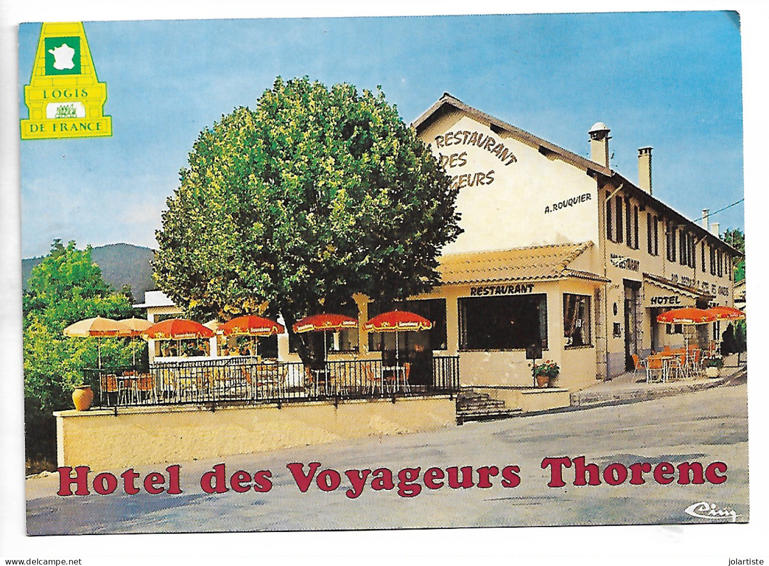 D 06 Cp THORENC Hotel Des Voyageurs Thorenc Logis De France Non Ecrite N0174 - Sonstige & Ohne Zuordnung