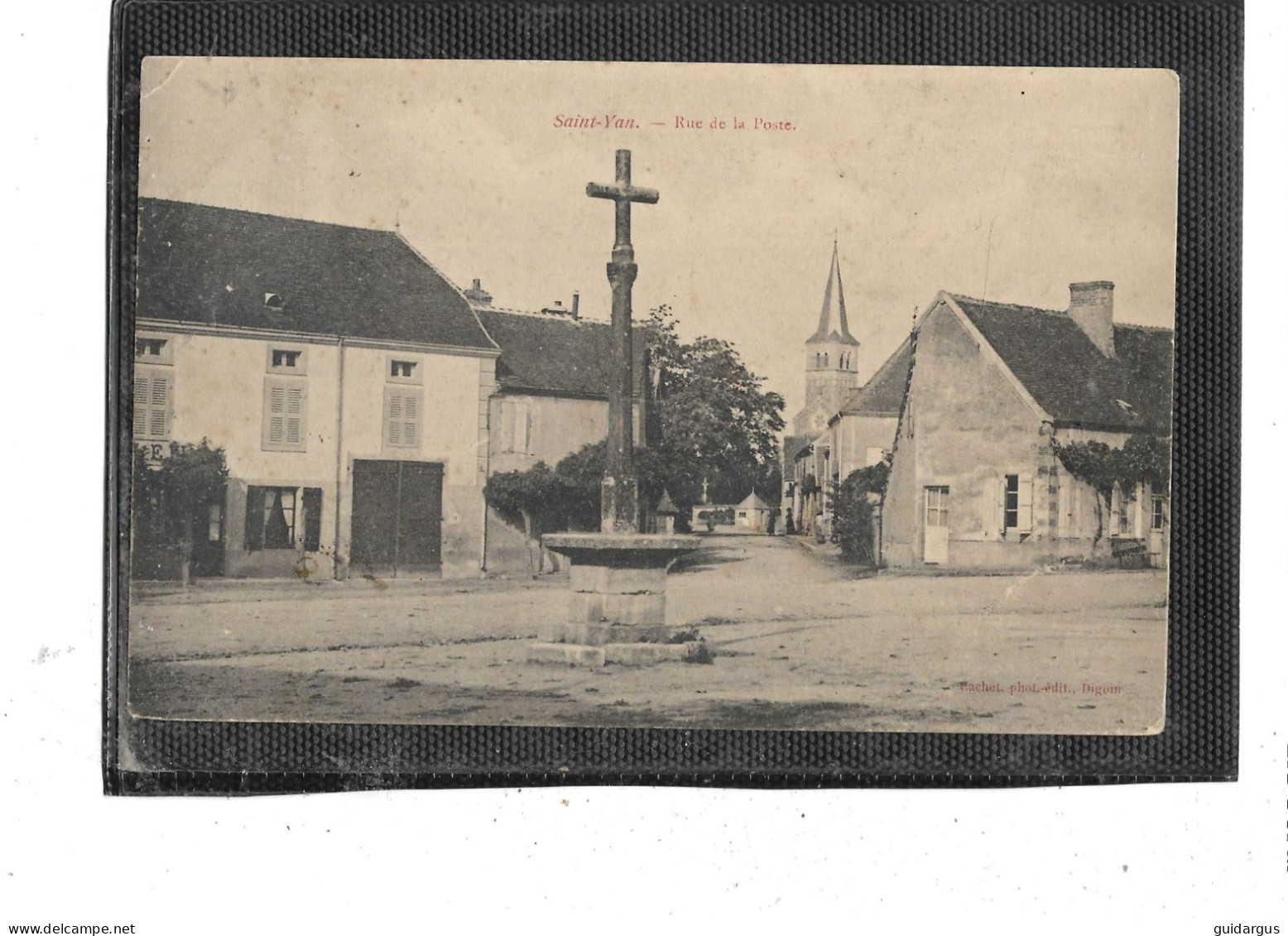 71-SAINT-YAN -( Paray-le-Monial ) -Une Vue De La Rue De La POSTE- Monument " LA CROIX " - Sonstige & Ohne Zuordnung