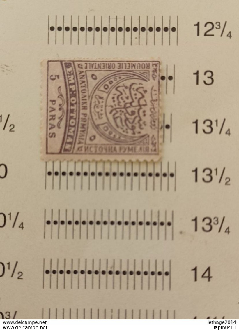 BULGARIA TURKEY OTTOMAN العثماني التركي Türkiye 1884 STAMPS OF TURKEY FOR ANATOLIA AND RUMELIA MNG PERF 13 1/2 - Roumélie Orientale