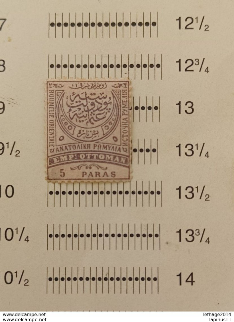 BULGARIA TURKEY OTTOMAN العثماني التركي Türkiye 1884 STAMPS OF TURKEY FOR ANATOLIA AND RUMELIA MNG PERF 13 1/2 - Roumélie Orientale