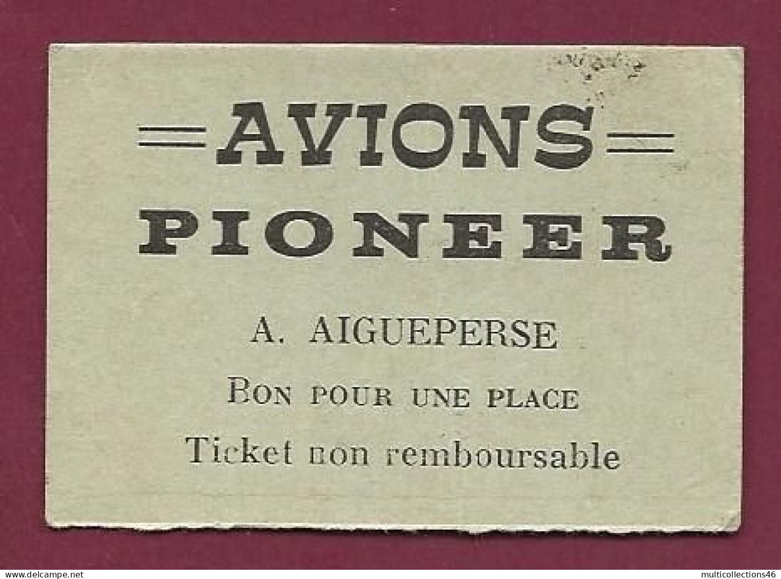 170524 - Bon Pour Une Place AVIONS PIONEER A AIGUEPERSE - Aviation - Manège Carousel ? - Europe