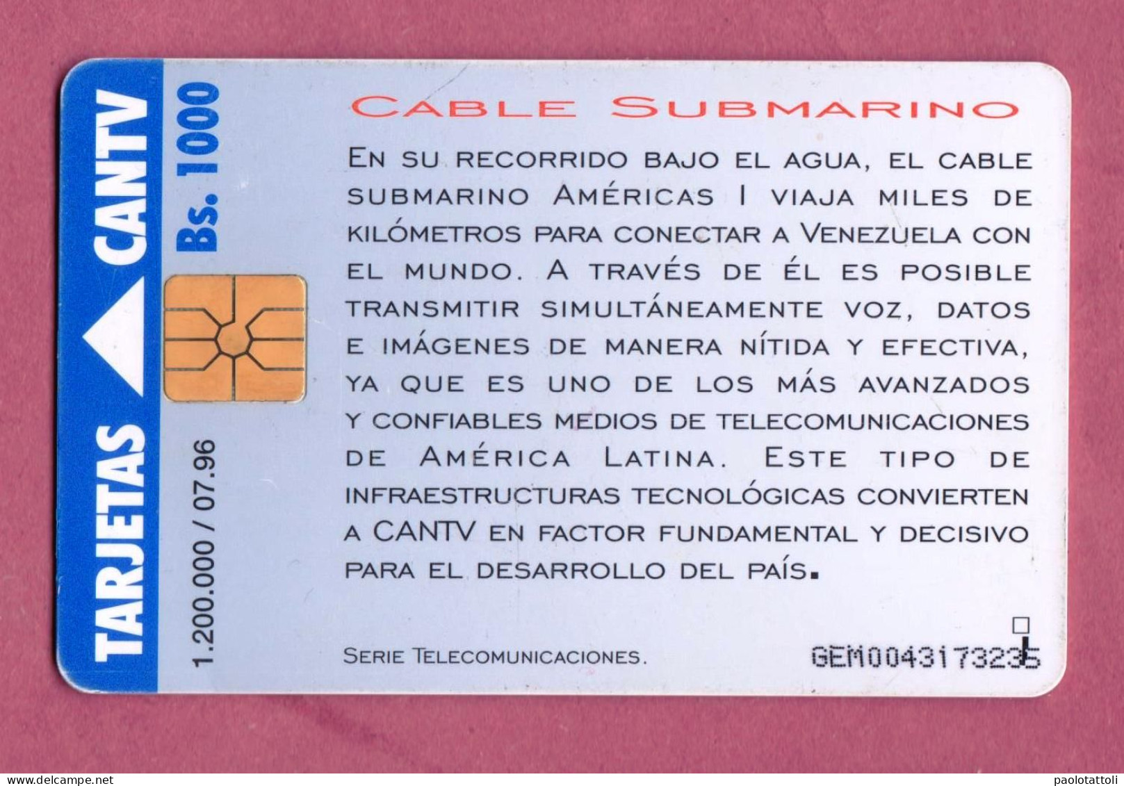 Venezuiela- CANTV. Pre Paid Phone Card With Chip  By 100 Bs  Used- Exp. 7.1996- Cable Submarinoi. Series Telecomunicazio - Venezuela