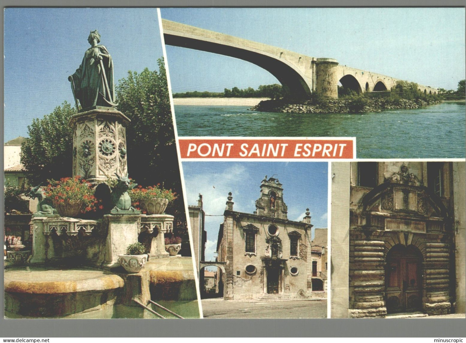 CPM 30 - Pont Saint Esprit - La Fontaine De La Navigation - Le Pont Sur Le Rhône - La Chapelle Des Pénitents - Pont-Saint-Esprit