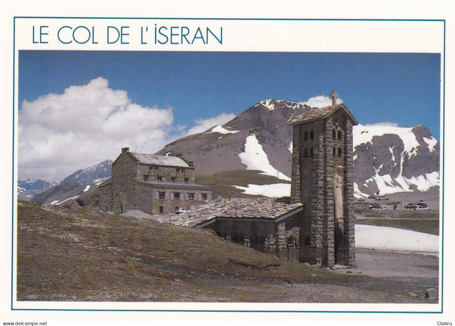 73, Le Col De L’Iseran, La Chapelle N.D De Toute Prudence - Andere & Zonder Classificatie