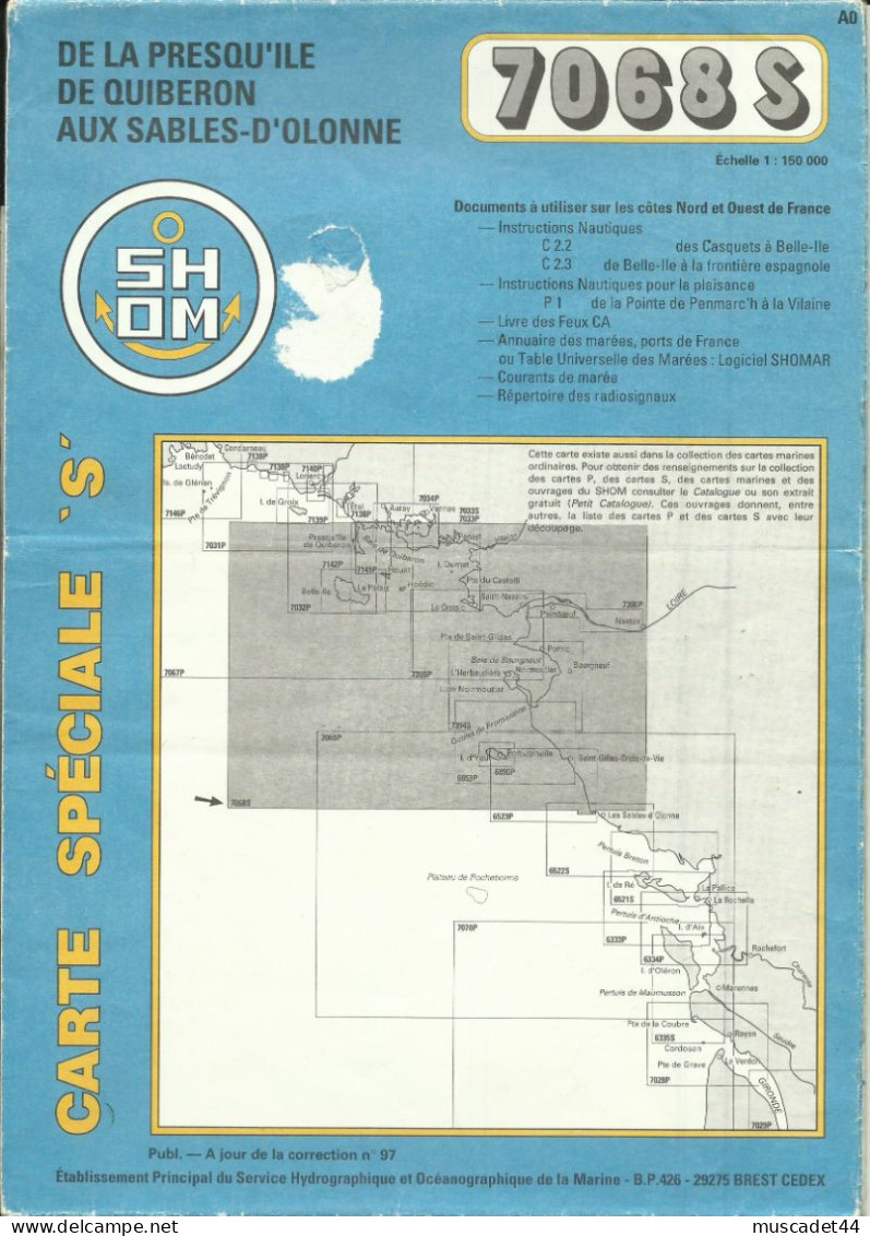 CARTE MARINE BRETAGNE  SHOM N° 7068S DE LA PRESQU ILE DE QUIBERON AUX SABLES D OLONNE - Autres & Non Classés