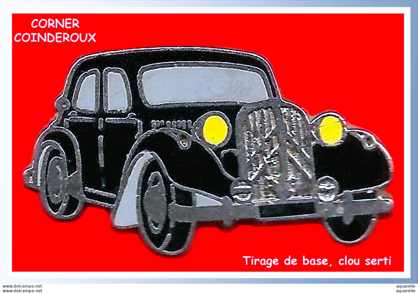 SUPER PIN'S "TRACTION CITROËN" Signé CORNER-COINDEROUX Paris En ZAMAC Base ARGENT, Format 3,1X 1,8cm - Citroën