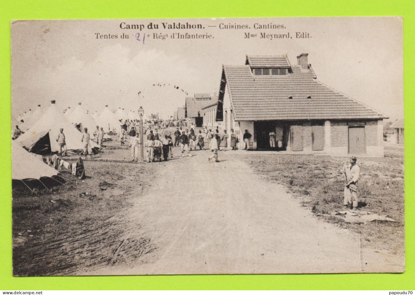 CPA  25 -- VALDAHON -- CUISINES CANTINES DU CAMP - TENTES 21 EME REGT INFANTERIE EDIT MME MEYNARD - Autres & Non Classés