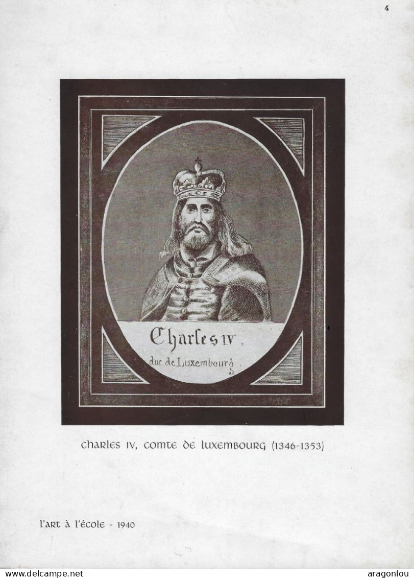 Luxembourg - Luxemburg - L'ART DE L'ÉCOLE - 1940  -  CHARLES IV , COMTE DE LUXEMBOURG ( 1346 - 1353 ) - Documents Historiques