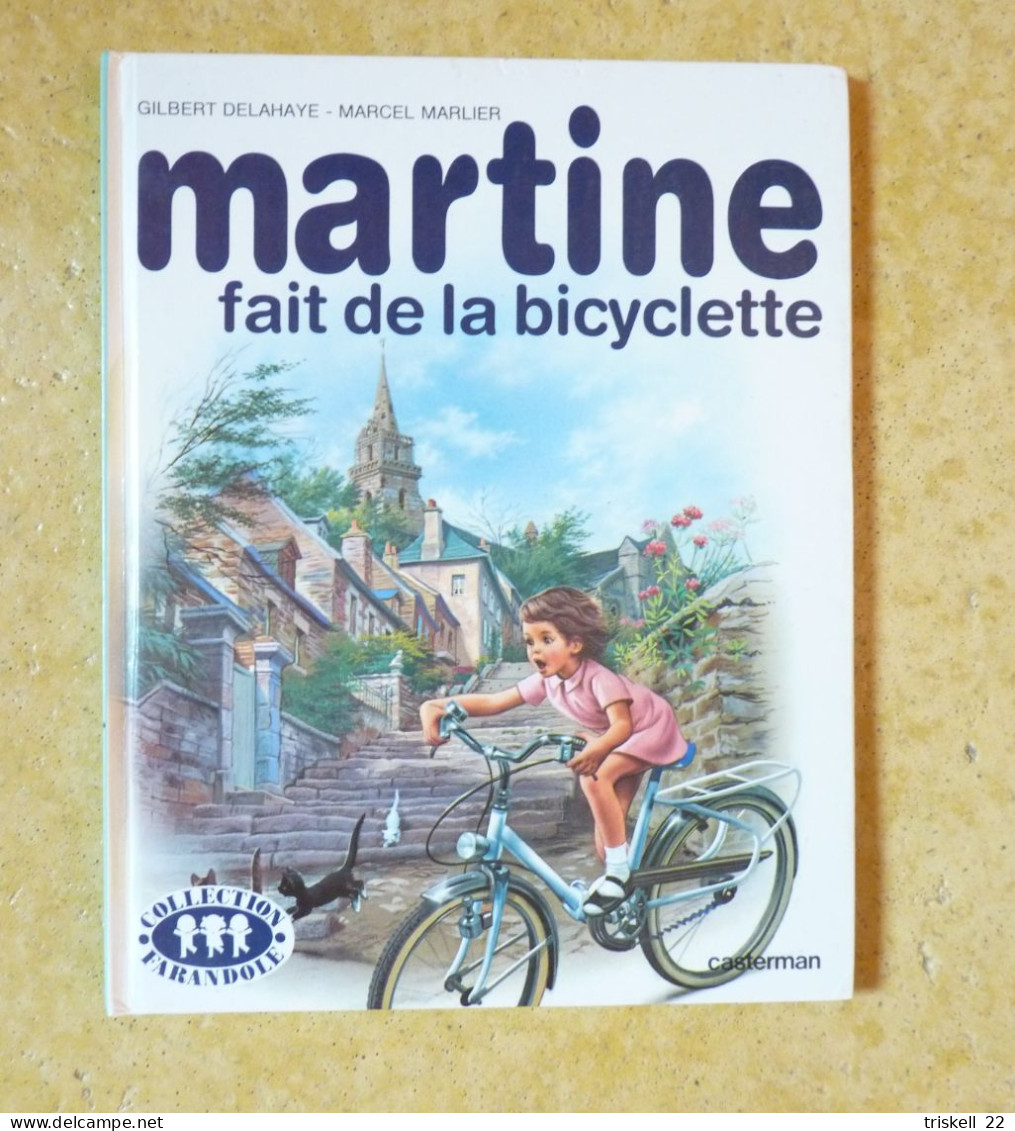 Martine Fait De La Bicyclette  - Collection Farandole / Casterman Imprimé En 1984 - Martine