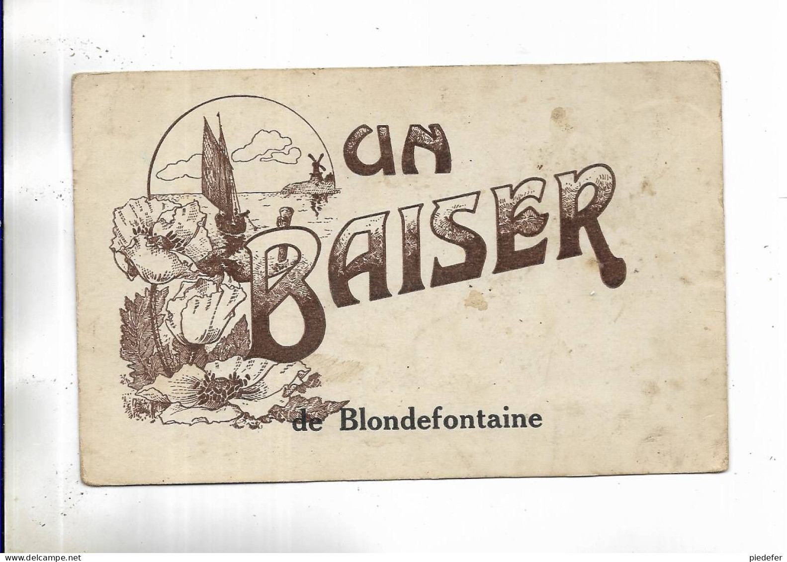 70 - Un Baiser  De BLONDEFONTAINE ( Hte-Saône ) - - Andere & Zonder Classificatie