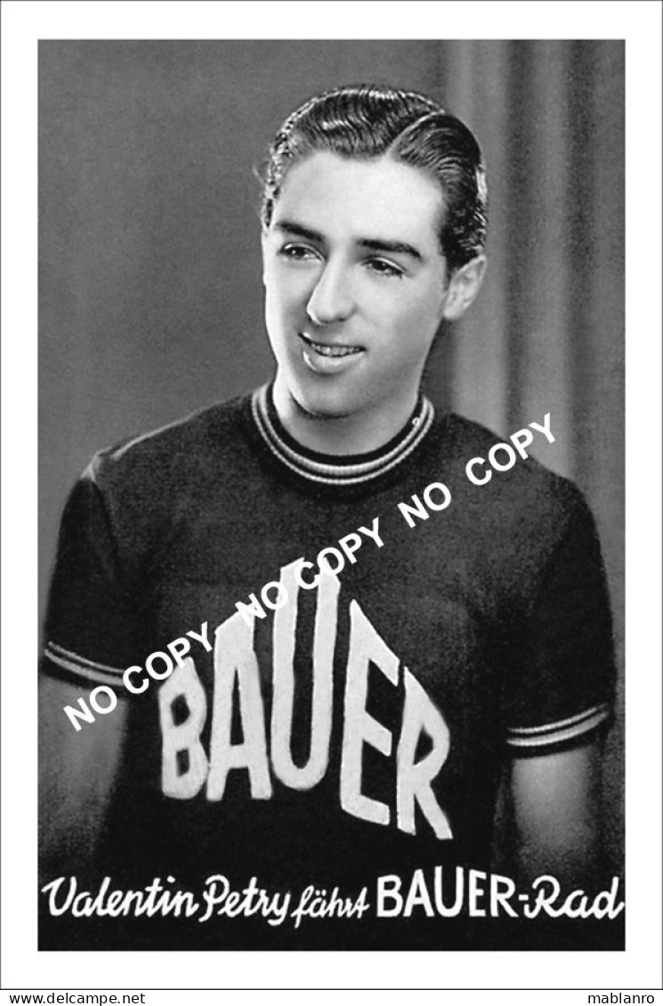 PHOTO CYCLISME REENFORCE GRAND QUALITÉ ( NO CARTE ) VALENTIN PETRY TEAM BAUER 1952 - Radsport