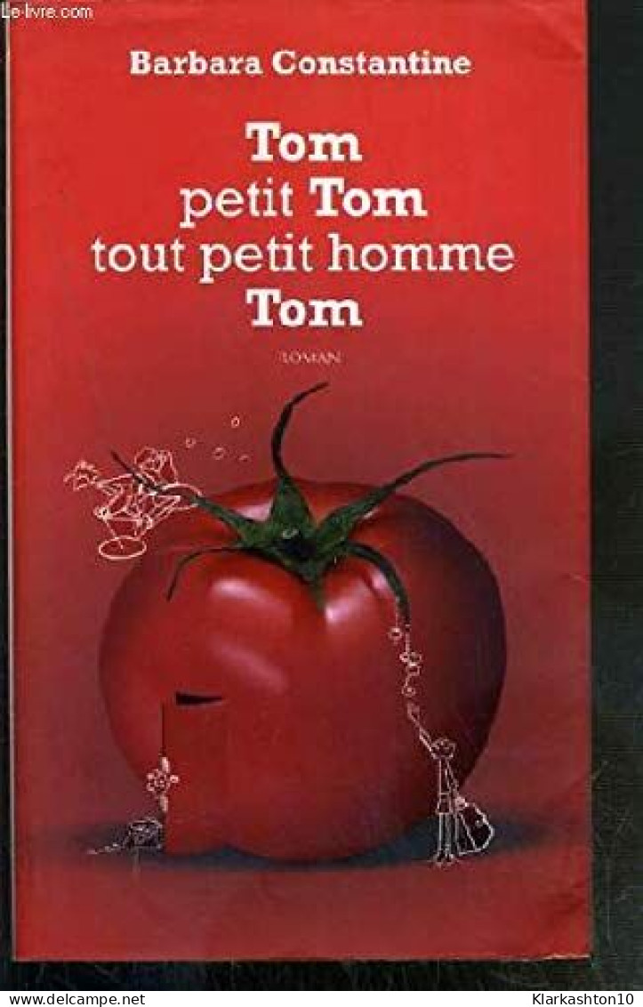 Tom Tom Tout Petit Homme Tom - Sonstige & Ohne Zuordnung