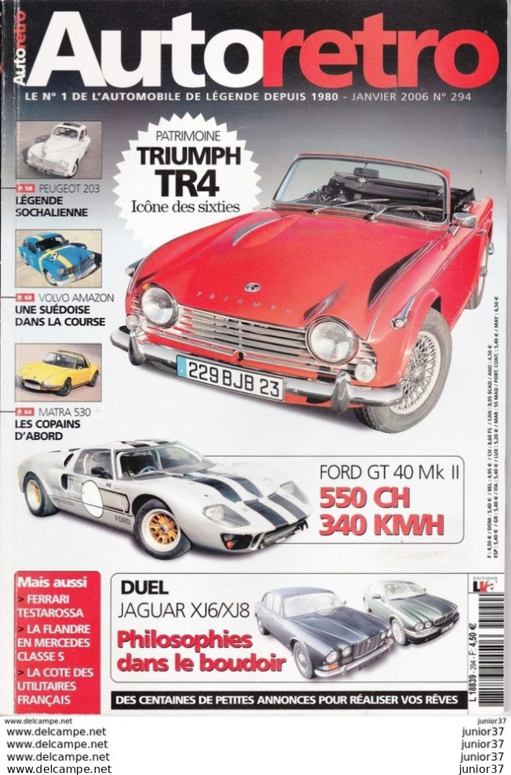 Auto Retro N° 294, 2006, Triumph TR4, Peugeot 203,Volvo Amazon, Matra 530, Ford GT 40, Jaguar - Auto/Moto