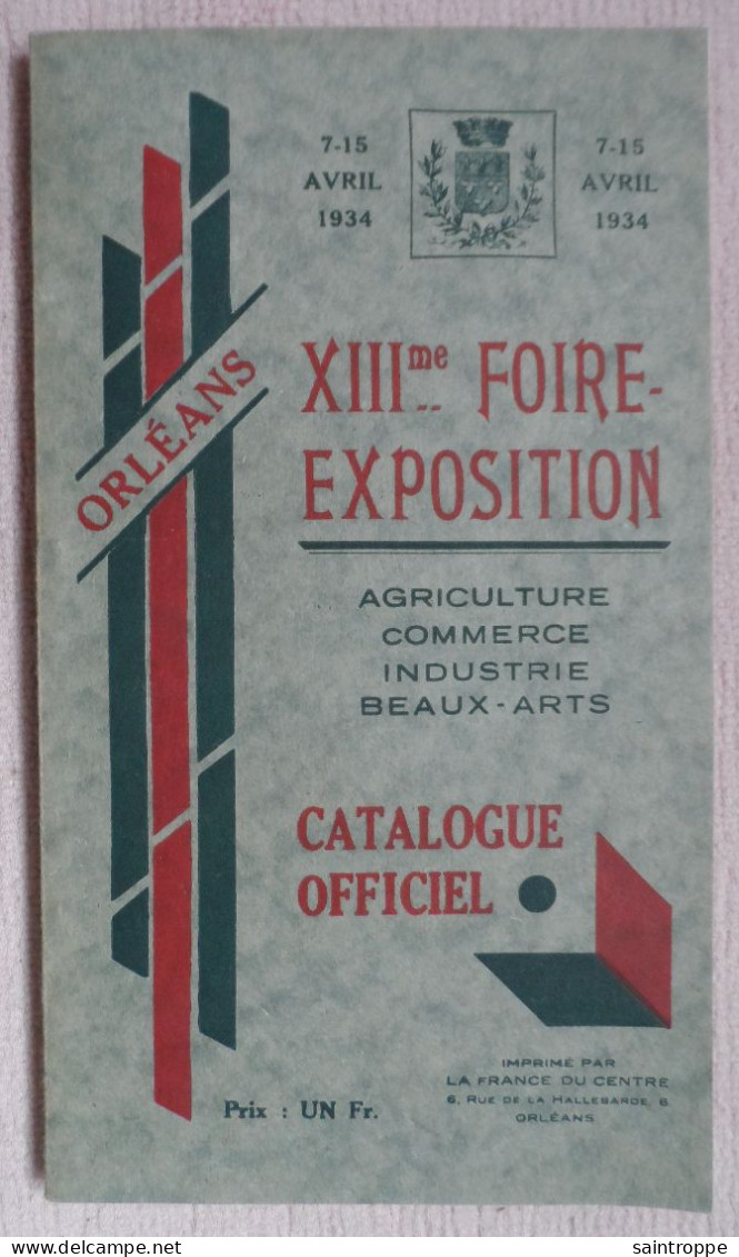 XIII ème Foire-Exposition ORLEANS 1934.Tourisme,Horaire Des Trains.Publicités. - 1900 – 1949