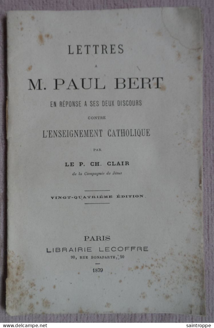 Lettres à M.Paul Bert.1879, Fascicule De 31 Pages. - Documents Historiques